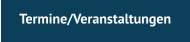 Termine/Veranstaltungen